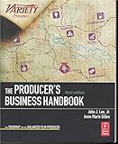 The Producer's Business Handbook: The Roadmap for the Balanced Film Producer (American Film Market Presents)
