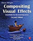 Compositing Visual Effects: Essentials for the Aspiring Artist