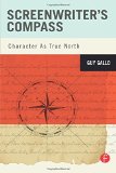 Screenwriter's Compass: Character As True North