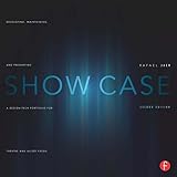 Show Case: Developing, Maintaining, and Presenting a Design-Tech Portfolio for Theatre and Allied Fields