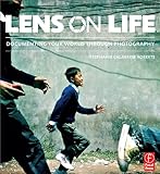 Lens on Life: Documenting Your World Through Photography