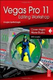 Vegas Pro 11 Editing Workshop