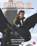 Exploring 3D: The New Grammar of Stereoscopic Filmmaking