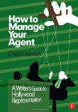 How to Manage Your Agent: A Writer’s Guide to Hollywood Representation