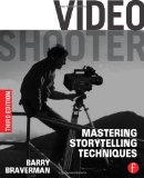 Video Shooter: Mastering Storytelling Techniques