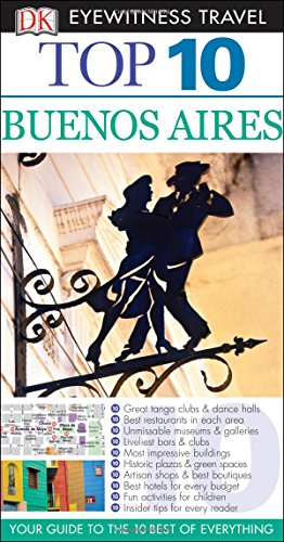 Dk Eyewitness Top 10 Travel Guide: Buenos Aires