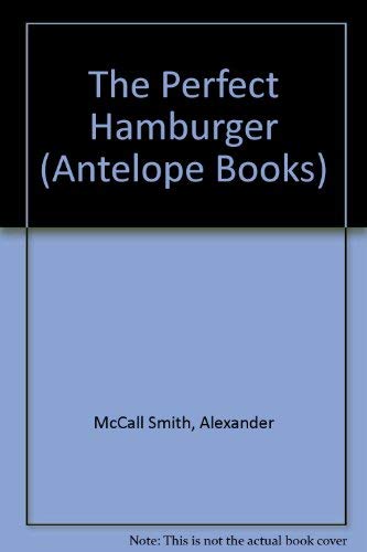 The Perfect Hamburger (Antelope Books)