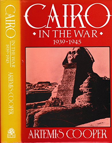 Cairo in the War, 1939 - 1945