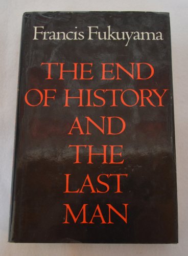 The End of History & Last Man