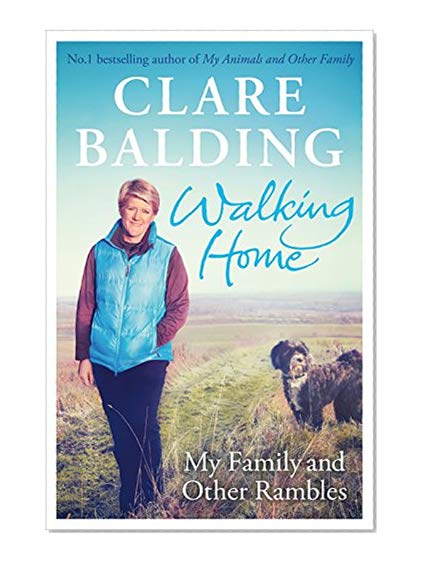 Walking Home: My Family, and Other Rambles