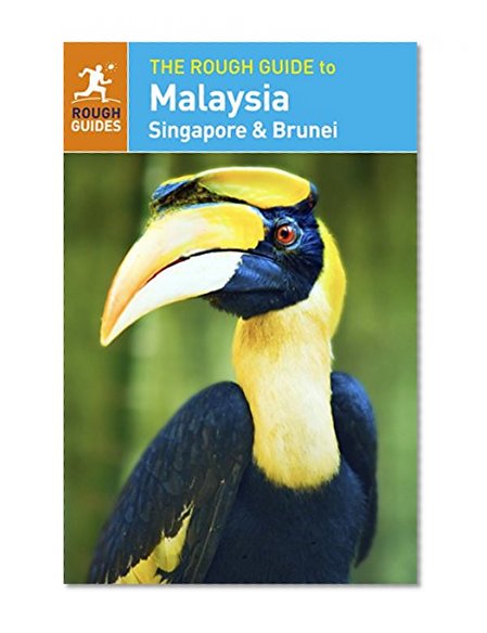 The Rough Guide to Malaysia, Singapore & Brunei