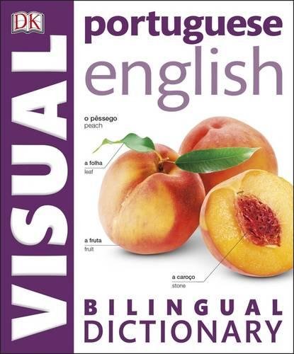 Portuguese English Bilingual Visual Dictionary (DK Bilingual Dictionaries)