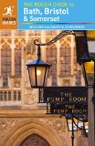 The Rough Guide to Bath, Bristol & Somerset