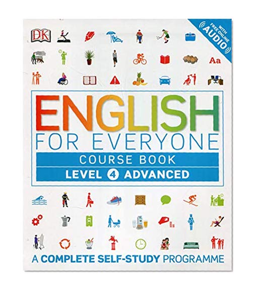 English for Everyone Course Book Level 4 Advanced: A Complete Self-Study Programme