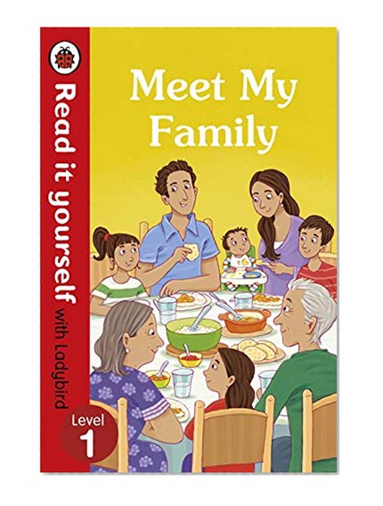 Meet My Family - Read It Yourself with Ladybird Level 1
