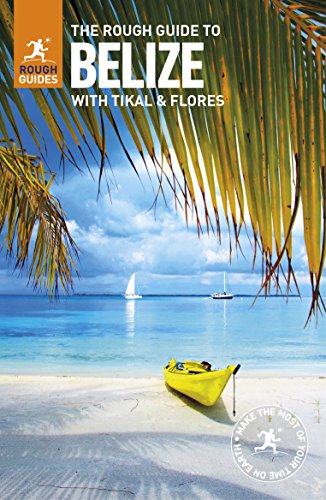 Book Cover The Rough Guide to Belize (Travel Guide) (Rough Guides)