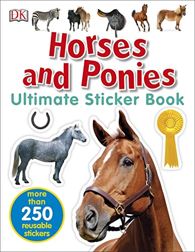 Horses and Ponies Ultimate Sticker Book (Ultimate Sticker Books)