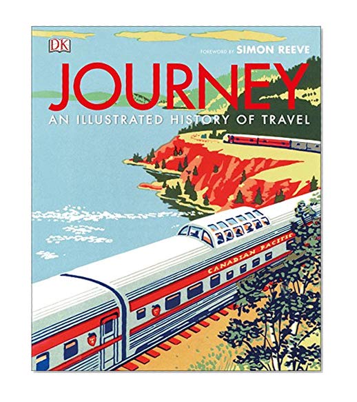 Journey: An Illustrated History of Travel