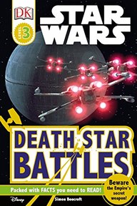Star Wars: Death Star Battles (DK Readers: Level 3)
