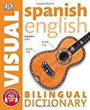 Spanish-English Bilingual Visual Dictionary (DK Bilingual Visual Dictionary)