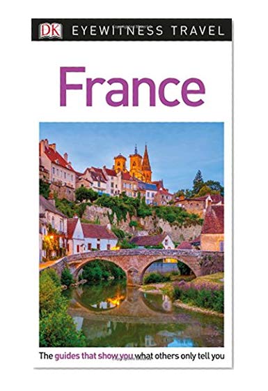 DK Eyewitness Travel Guide France