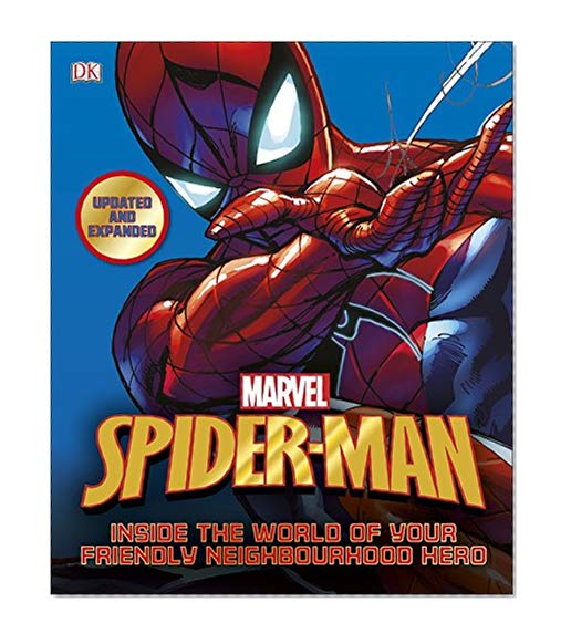 Spider-Man Inside the World of Your Friendly Neighbourhood Hero