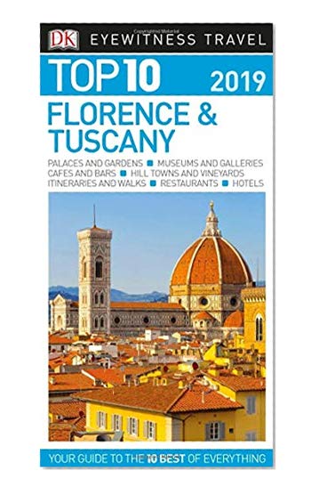 Top 10 Florence and Tuscany: 2019