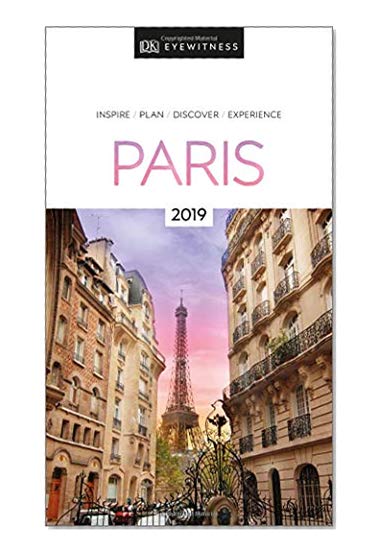 DK Eyewitness Travel Guide Paris: 2019
