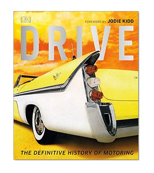 Drive: The Definitive History of Motoring