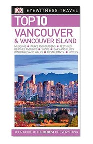 Top 10 Vancouver and Vancouver Island