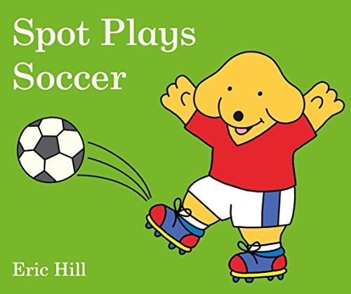 Book Cover Spot Plays Soccer