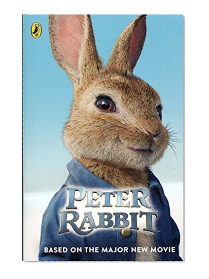 Peter Rabbit: Based on the Major New Movie