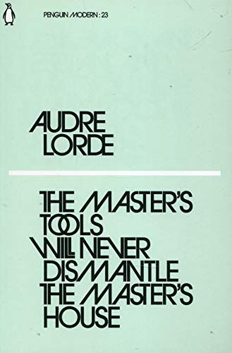 Book Cover The Master's Tools Will Never Dismantle the Master's House (Penguin Modern)