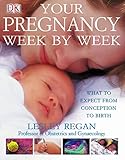 Regan:Your Pregnancy Week By Week
