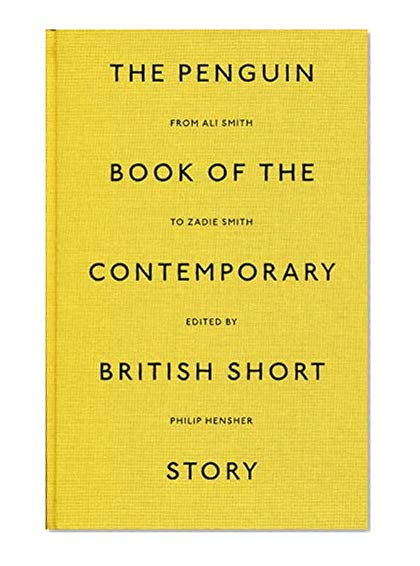The Penguin Book of the Contemporary British Short Story