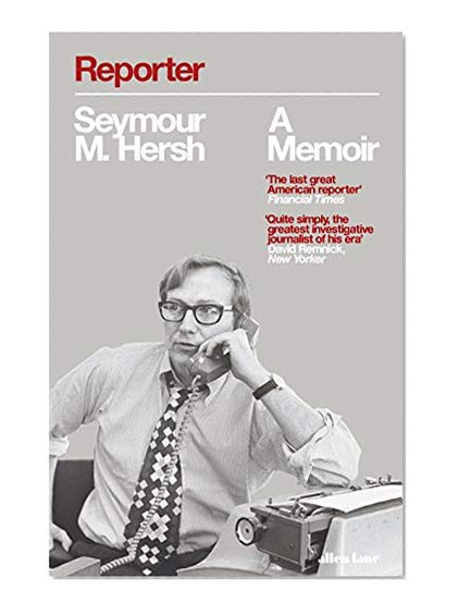 Reporter: A Memoir