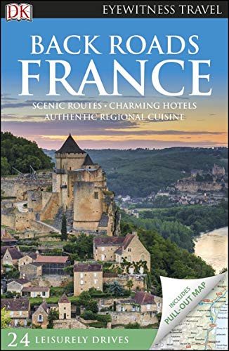 Book Cover DK Eyewitness Back Roads France (Travel Guide)