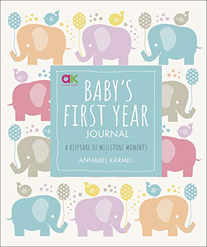Baby's First Year Journal: A Keepsake of Milestone Moments (Baby Record Books)