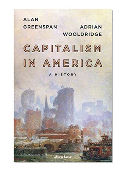 Capitalism in America: A History