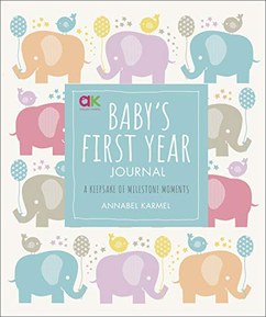 Baby's First Year Journal: A Keepsake of Milestone Moments (Baby Record Books)