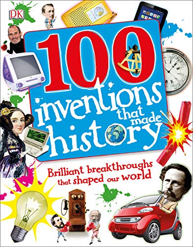 100 Inventions That Made History