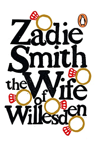 Zadie Smith The Wife of Willesden /anglais