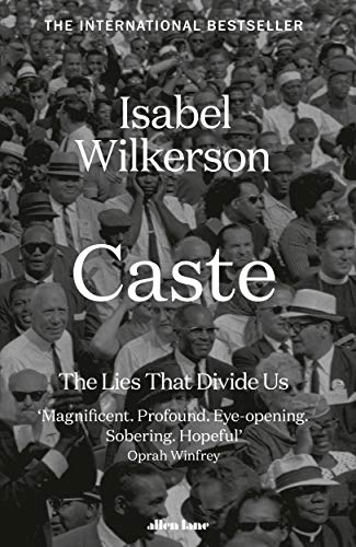 Caste: The Lies That Divide Us: The International Bestseller