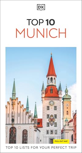 DK Top 10 Munich: Top 10 lists for your perfect trip, plus an all-weather folded map (Pocket Travel Guide)