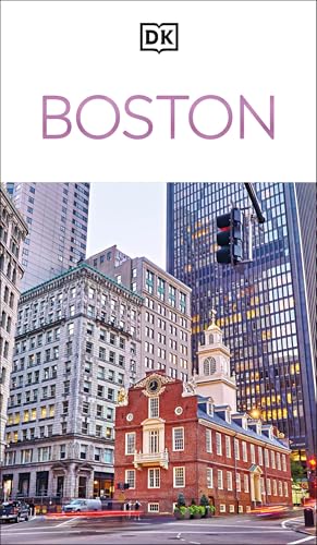DK Boston: Must-See Sights. Culture & History. Detailed Maps & Tours. Covers North End, Beacon Hill, Back Bay, (Travel Guide)