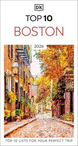 DK Top 10 Boston: Top 10 lists for your perfect trip, plus an all-weather folded map (Pocket Travel Guide)