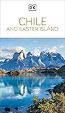DK Chile and Easter Island: Must-See Sights. Culture & History. Detailed Maps & Tours. Covers Santiago, Valparaíso, & more (Travel Guide)