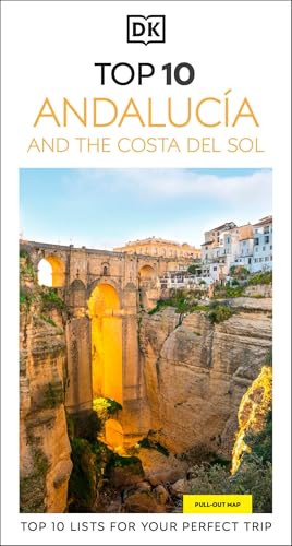 DK Top 10 Andalucía and the Costa del Sol: Top 10 lists for your perfect trip, plus an all-weather folded map (Pocket Travel Guide)