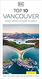 DK Top 10 Vancouver and Vancouver Island: Top 10 lists for your perfect trip, plus an all-weather folded map (Pocket Travel Guide)