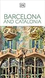 DK Barcelona and Catalonia: Must-See Sights. Culture & History. Detailed Maps & Tours. Covers Costa Brava, Girona, & more (Travel Guide)